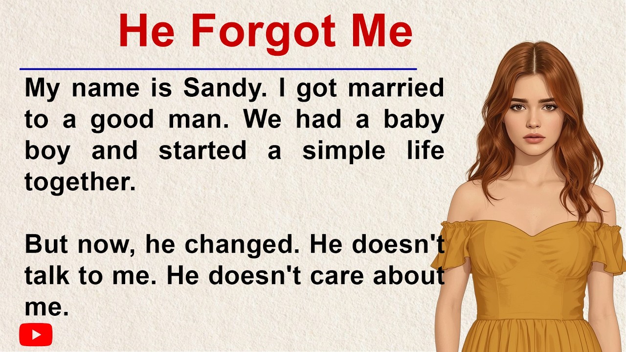He Forgot Me ✅ Emotional English Story for Listening (A1_A2 Level) ✅