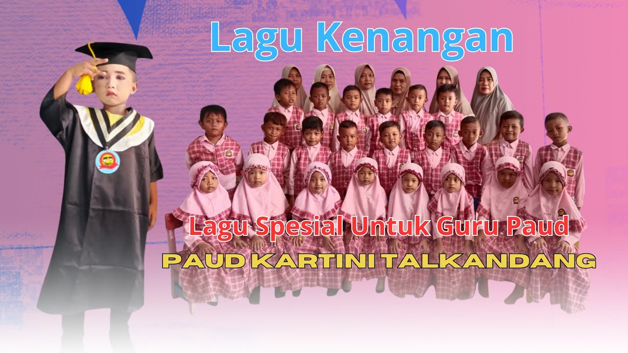 LAGU SPESIAL UNTUK GURU PAUD KARTINI TALKANDANG #azzamn