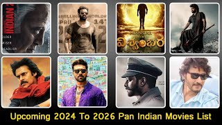 Upcoming 2024 To 2026 Pan Indian Movies List