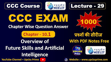CCC Chapter 10 Future skills and Artificial Intelligence for CCC Exam (Part-1) | CCC Lecture -29