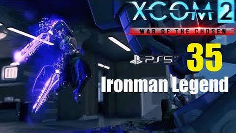 XCOM2 wotc PS5 -ONE CHOSEN AT A TIME- episode 35 ‘see what I mean’