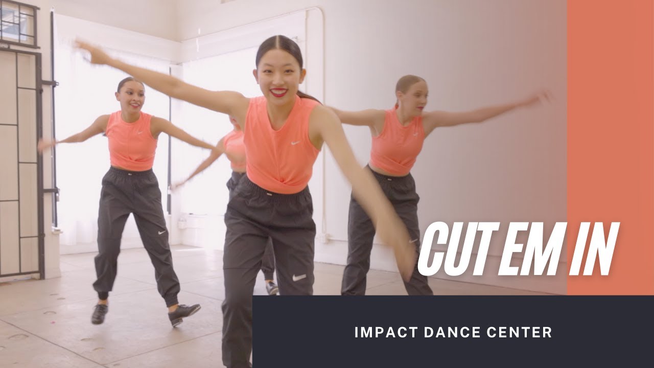 Impact Dance Center - Cut Em In