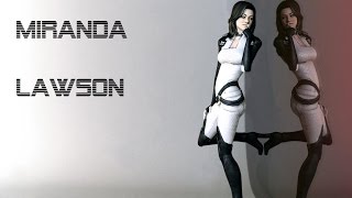 Miranda Lawson Tribute. (Mass Effect)