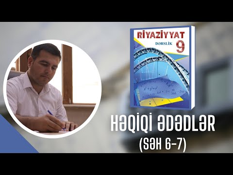 Riyaziyyat - 9-cu sinif - Həqiqi ədədlər (səh 6-7)