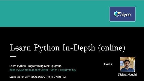 Learn Python In-Depth | Learn Python Programming meetup | Meetup 4