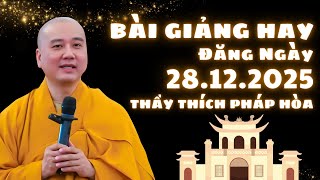 Download Lagu Bài Giảng Hay Đăng Ngày 27.12.2025 | Thầy Thích Pháp Hòa Canada - Tu Viện Trúc Lâm MP3