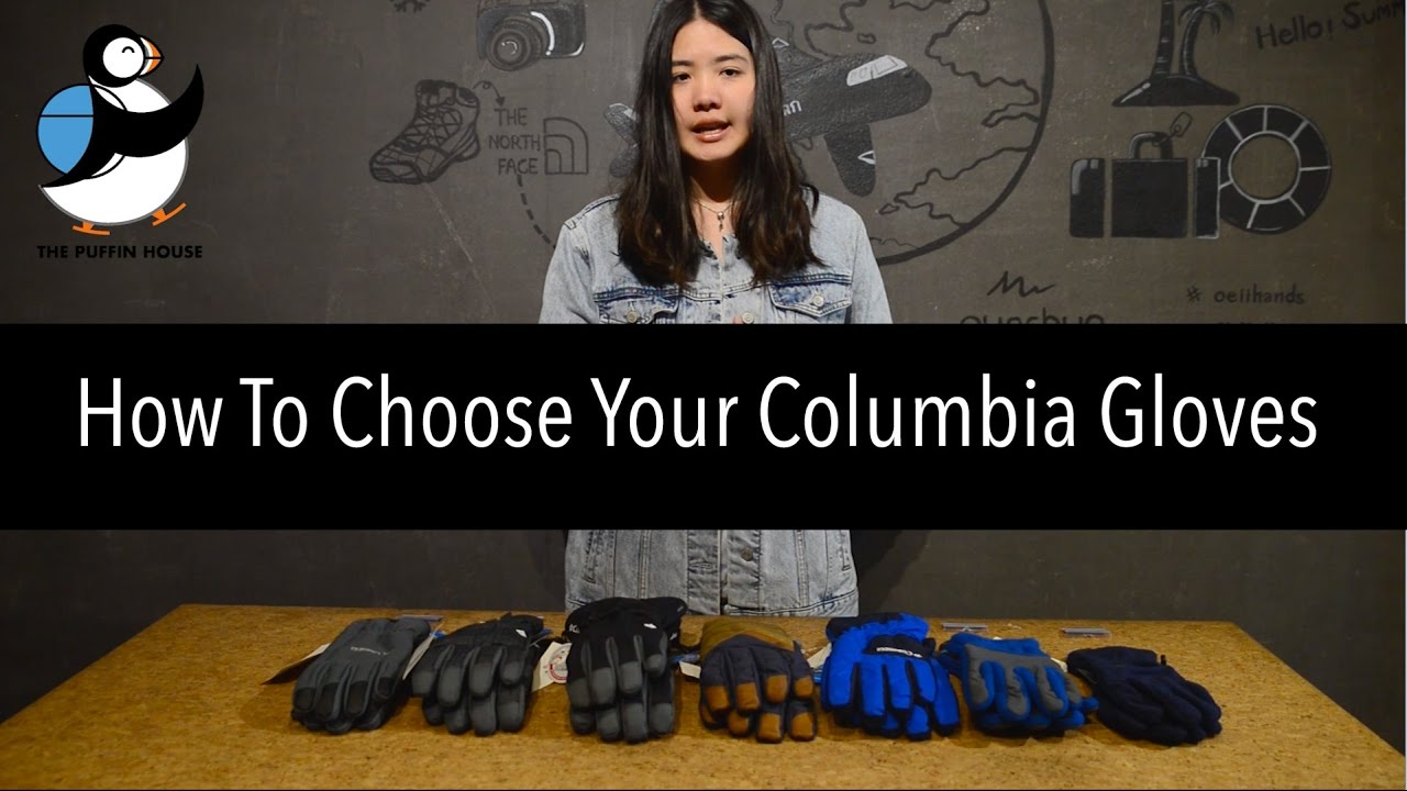 59.การเลือกซื้อถุงมือกันหนาวของ Columbia