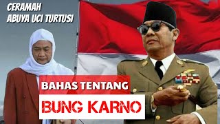 BAHAS TENTANG PRESIDEN PERTAMA | CERAMAH ABUYA UCI TURTUSI #AbuyaUciturtusi #cilongok