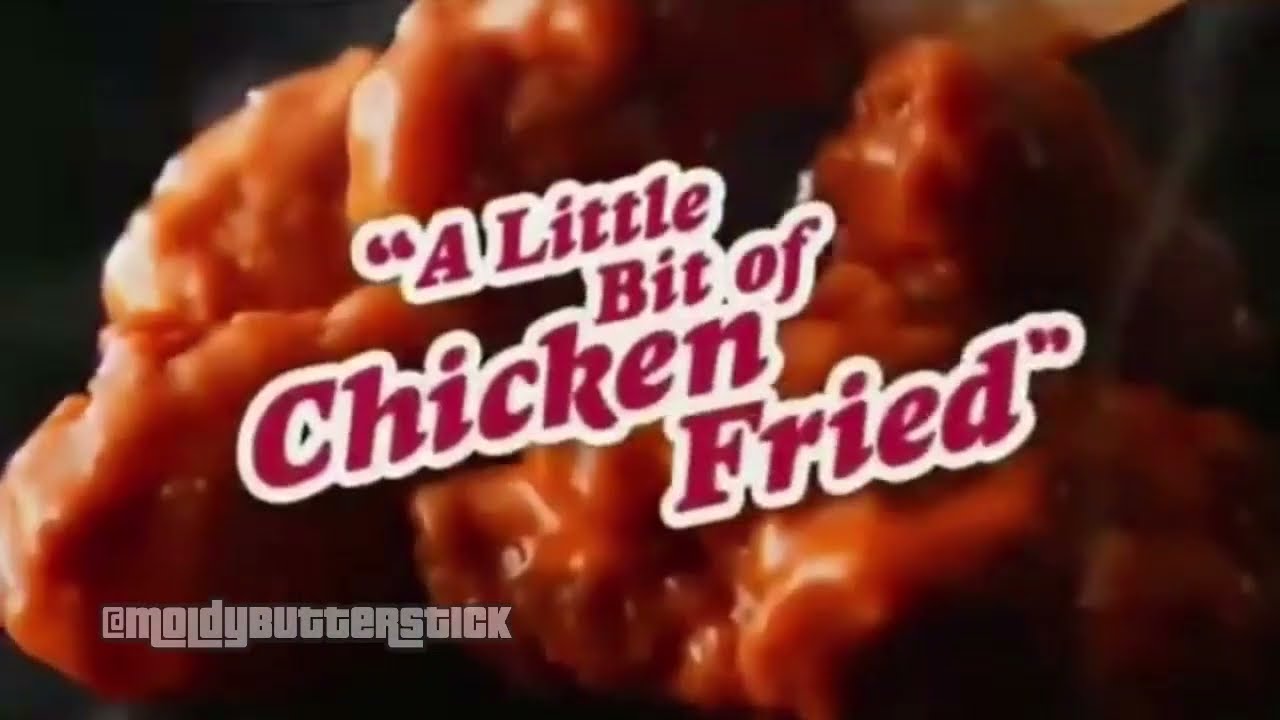 And A Lil Bit Of Chicken Fried YouTube And A Lil Bit Of Chicken Fried YouTube