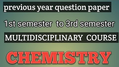 BG 1st semester to 3rd semester  chemistry  Multidisciplinary course MDC