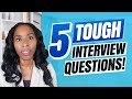 Top 5 most difficult interview questions  answers