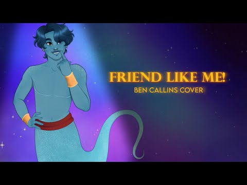 Friend Like Me -【Cover | Ben Callins】
