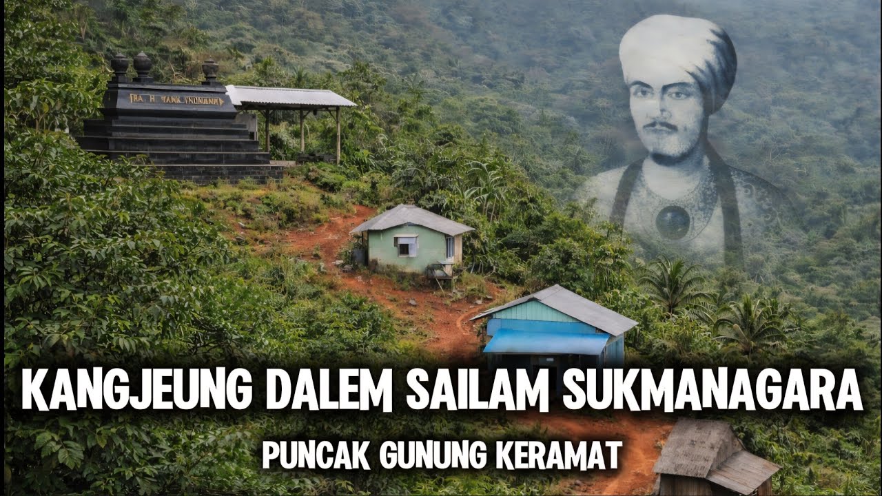 PUNCAK GUNUNG KERAMAT..! Ciri Ciri Kewalian Kangjeng Dalem Sailam Sukmanagara Di Gunung Keramat