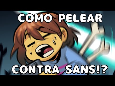 COMO PELEAR CONTRA SANS!? || Undertale Fandub Latino