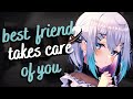 best friend takes care of you ♡(F4M) [comfort] [teasing] [accidental confession] [friends to lovers]