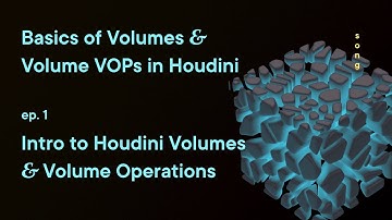 Intro to Houdini Volumes and Operations – Houdini Volumes & Volume VOPs ep. 1