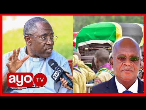 NIKIFA UTANIZIKA ASKOFU AFICHUA ALIYOAMBIWA NA HAYATI MAGUFULI ATAONGOZA IBADA KESHO 