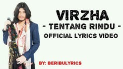 VIRZHA - TENTANG RINDU "LIRIK"  - Durasi: 4:20. 