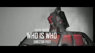 FEFFE BUSSI - WHO IS WHO ( VIDEO)