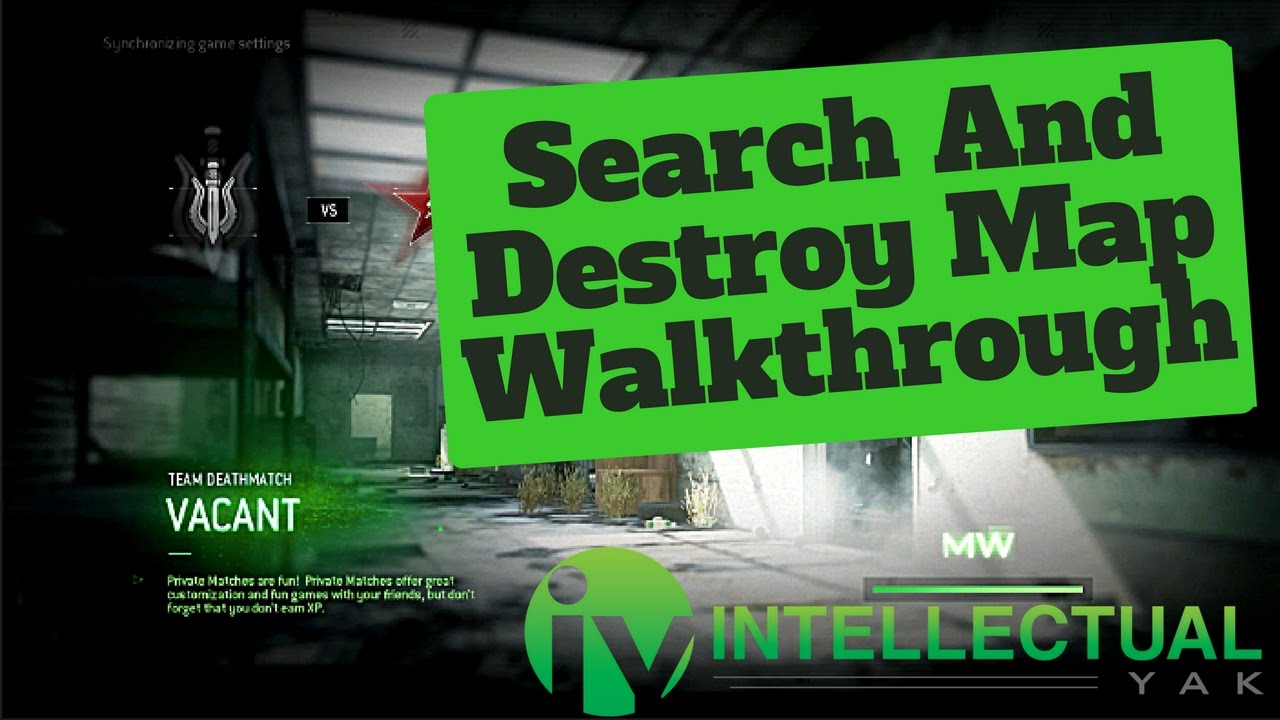 Vacant Search and Destroy Map Walkthrough
