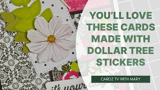 YOU’LL LOVE THESE CARDS MADE WITH DOLLAR TREE STICKERS!