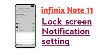 infinix Note 11 Lock Screen Notification setting screenshot 5