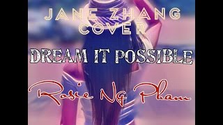 Jane Zhang Cover - Dream It Possible - Rosie Ng Pham