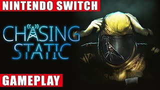 Chasing Static Nintendo Switch Gameplay