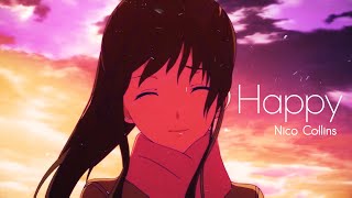 Happy「AMV」(Nico Collins) lyrics HD