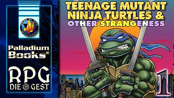 Teenage Mutant Ninja Turtles & Other Strangeness - [Pt. 1/5] - Kevin Siembieda & Sean Roberson