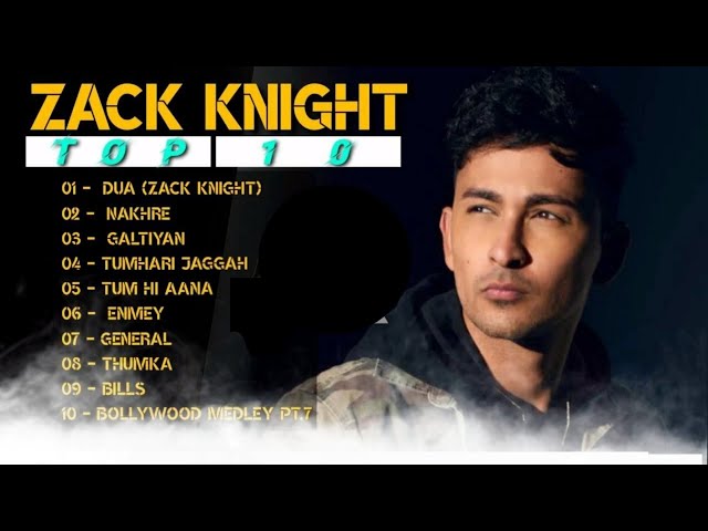 Zack Knight New Song | Top 10 Zack Knight Songs | Zack Knight All Song | Dark Shadow Knight class=