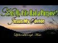 Has My Life Had A Purpose?/Amazing Country Gospel Tracks by Lifebreakthrough Music