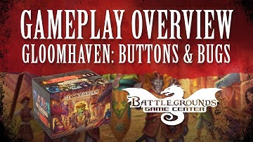 Gloomhaven: Buttons & Bugs - Gameplay Overview