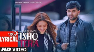 Ishq Tera : Guru Randhawa (Official Song) | Nushrat Bharucha | Bhushan Kumar |#music