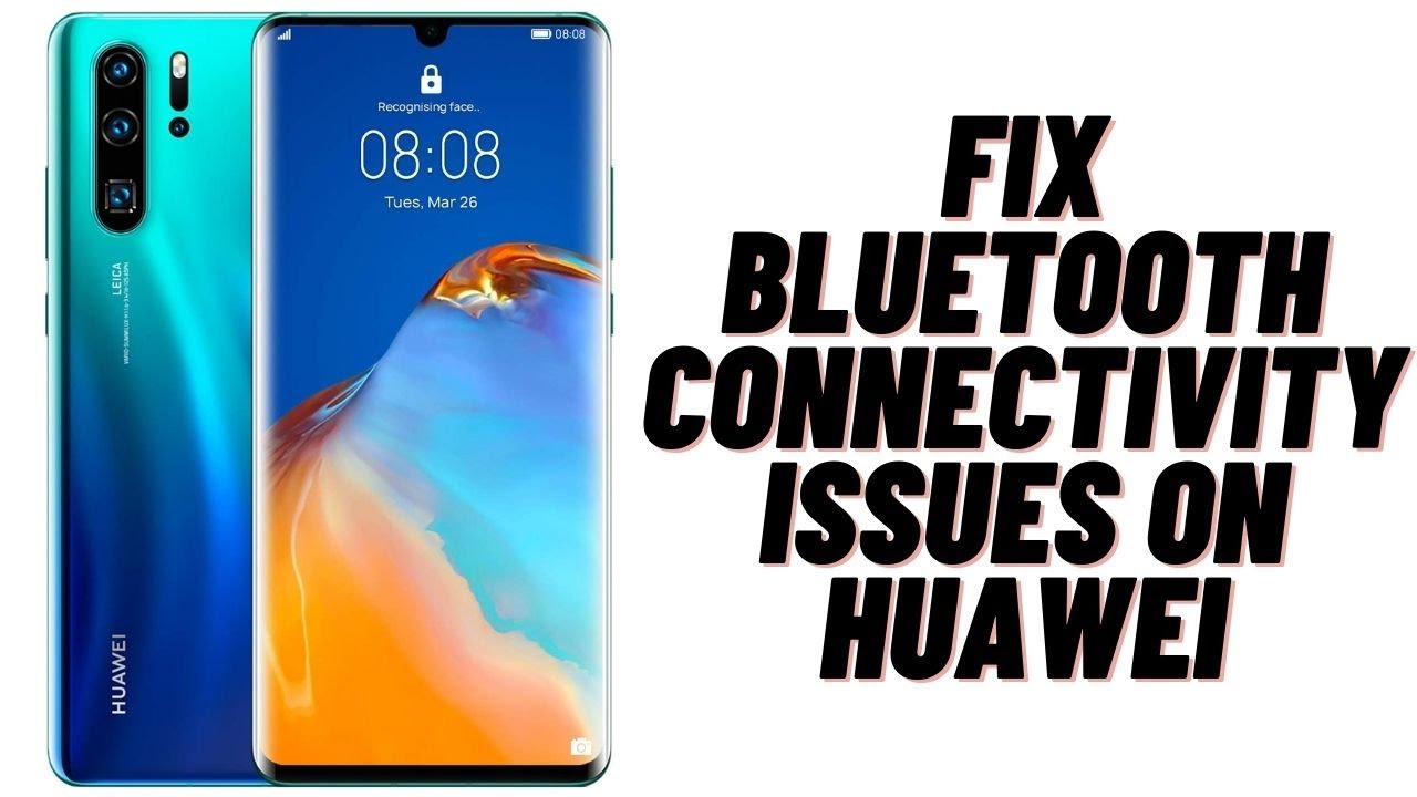 Huawei Mate 20 Lite Bluetooth Funktioniert Nicht
