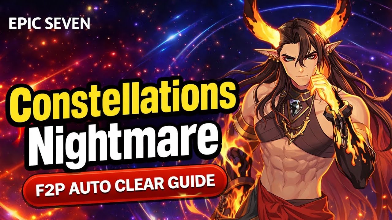 Epic Seven - Constellations Nightmare Auto Guide (January 2026 Edition)