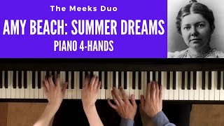 Amy Beach: Summer Dreams, op. 47 (Piano 4 hands)