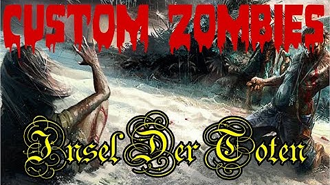 Call of Duty Custom Zombies: Insel Der Toten ★ Part 3 ★ SM1L3R OP