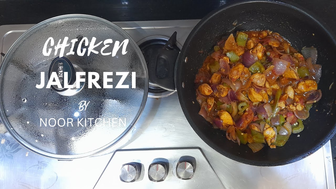 Chicken Jalfrezi Recipe by Noor Kitchen - YouTube