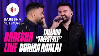 DURIM MALAJ - TALLAVA 'FREESTYLE' (Baresha Live)