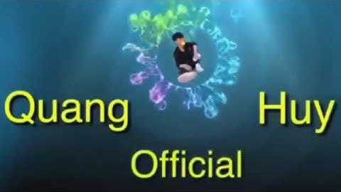 Intro đẹp và video đầu tay của Quang Huy Official [Độ ta không độ nàng]