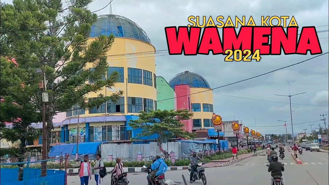 Suasana Kota WAMENA 2024