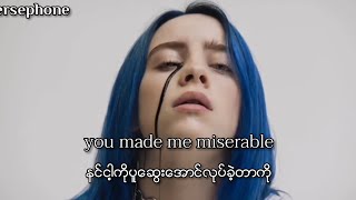 Billie Eilish - Happier than ever | Myanmar Subtitles ( fanedit/mmsub)