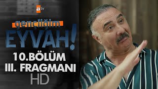 Gençliğim Eyvah 10 Bölüm 3Fragmanı