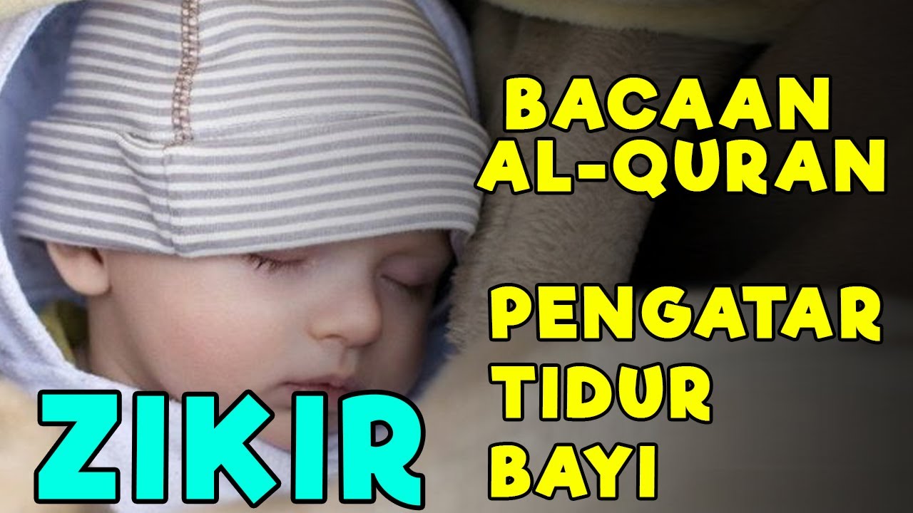Zikir Pengantar Tidur Bayi | Bacaan Pengantar Tidur | Ayat Al Quran