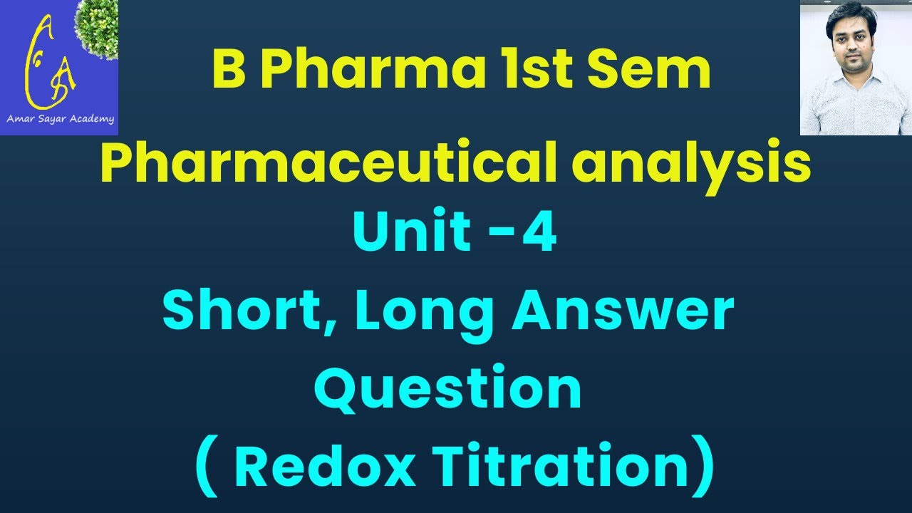 Pharmaceutical Analysis Redox Titration Unit 4 Short & Long Answer Question B Pharma 1st