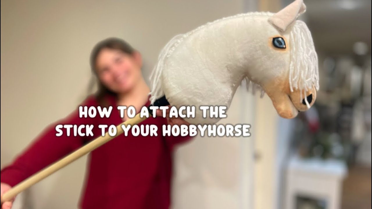 How to attach a stick to your hobbyhorse!!