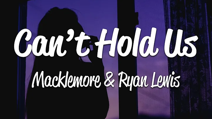 Macklemore & Ryan Lewis - Can't Hold Us (Lyrics) f...