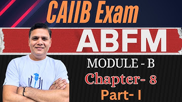ABFM Module B Chapter 8 Part I | Financial & Operating Leverages | CAIIB WITH ASHOK
