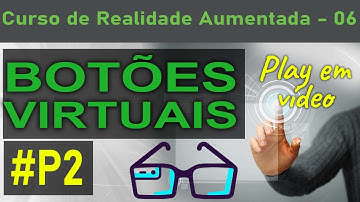Botões Virtuais em Vuforia com Unity #P2 - Curso de Realidade Aumentada - Aula 06